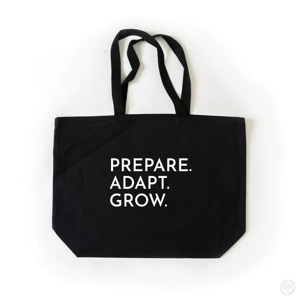 Prepare. Adapt. Grow. Tote