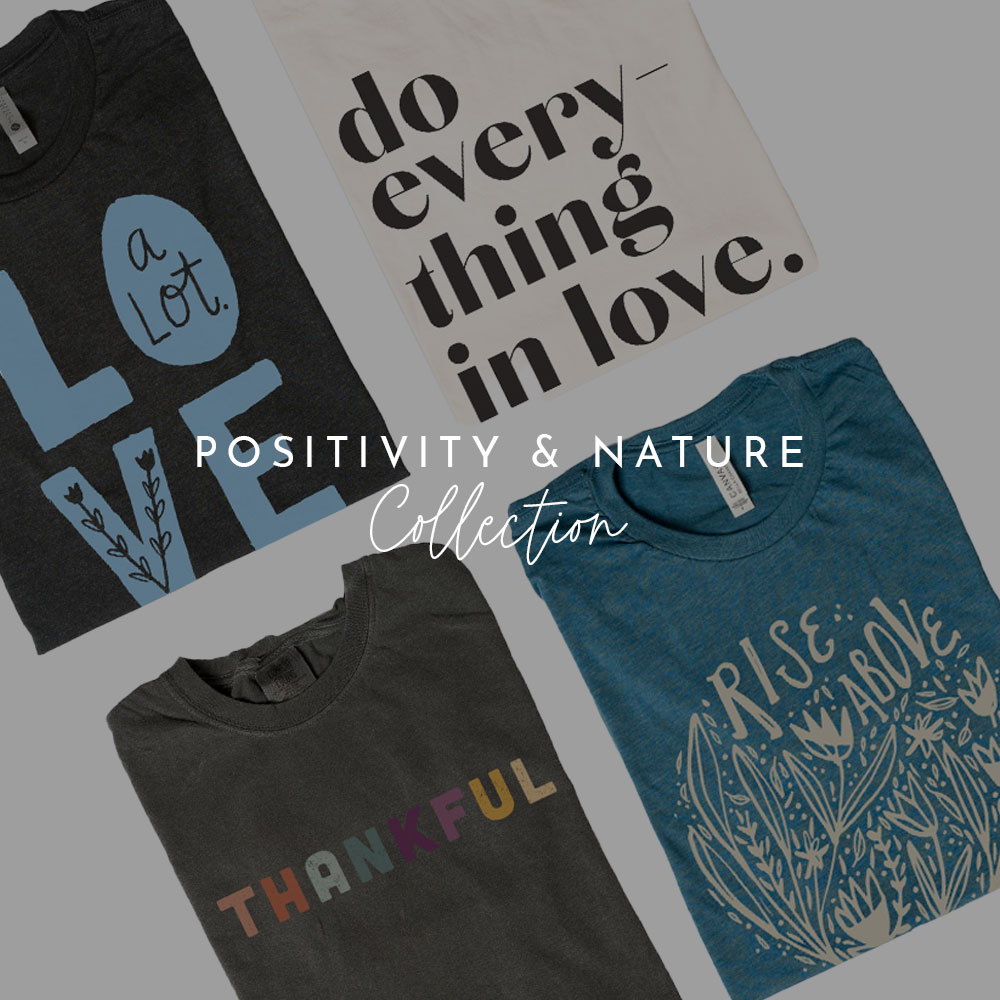 Positivity + Nature Collection