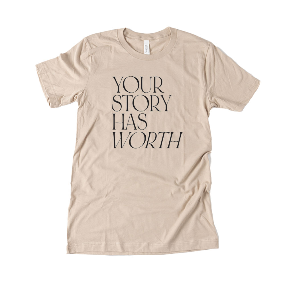 Your Story Has Worth